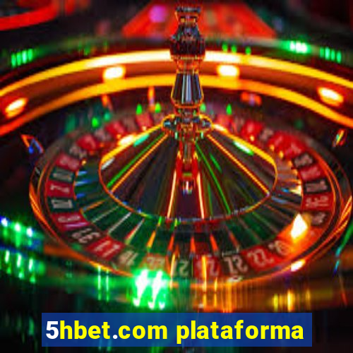 5hbet.com plataforma